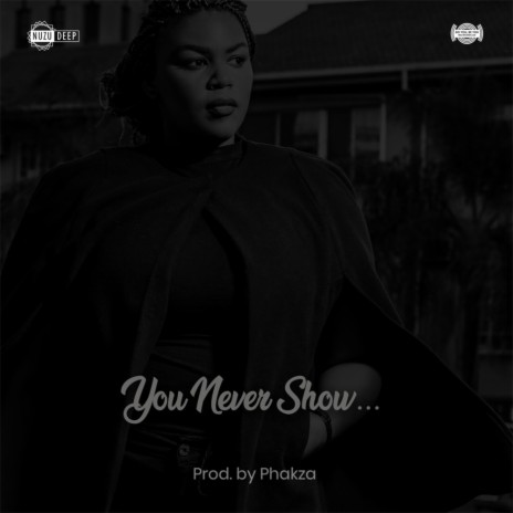 You Never Show (Original Mix)