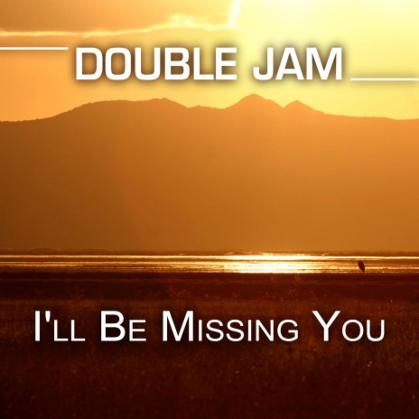 I'll Be Missing You (Radio) | Boomplay Music