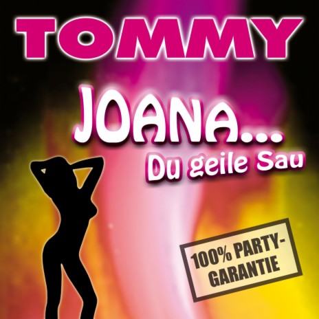 Joana ... Du geile Sau | Boomplay Music
