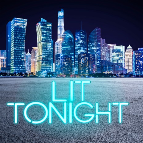 LiT Tonight | Boomplay Music