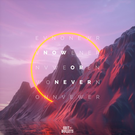 Now or Never | Boomplay Music