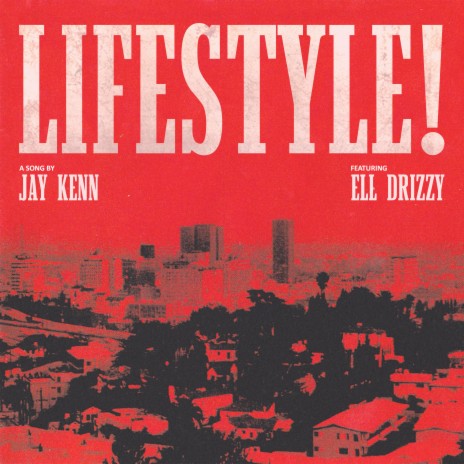 Lifestyle! ft. Ell Drizzy | Boomplay Music
