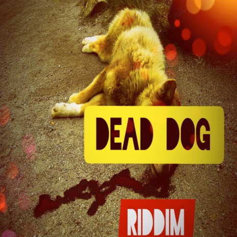 Dead Dog Riddim