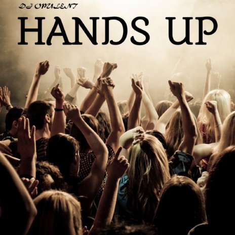 Hands Up | Boomplay Music