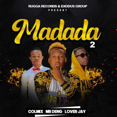 Madada 2 ft. Mr Deng & Lover Jay | Boomplay Music