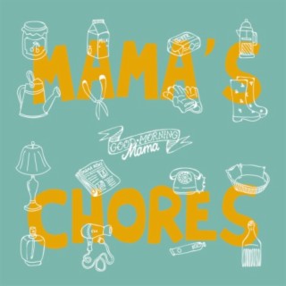 Mama's Chores