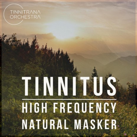 Tinnitus High Frequency Natural Masker Soundscape One