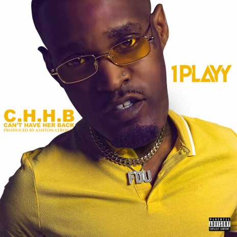 C.H.H.B. Can't Have Her Back | Boomplay Music