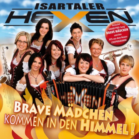 Brave Mädchen kommen in den Himmel | Boomplay Music