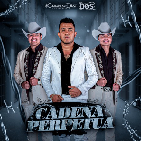 Cadena Perpetua ft. Los Dos de Tamaulipas | Boomplay Music