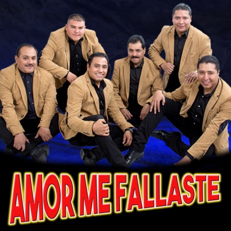 Amor Me Fallaste | Boomplay Music