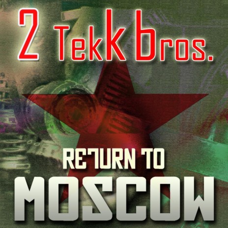 Return to Moscow (2Red Club Edit)