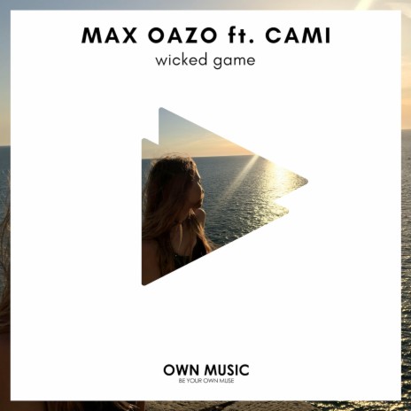 Wicked Game (Extended Mix) ft. CAMI
