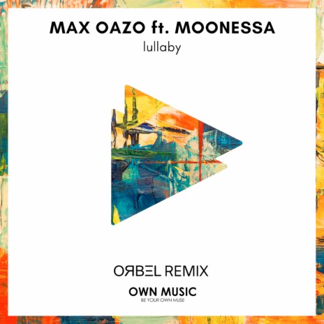 Lullaby (Orbel Remix) ft. Moonessa | Boomplay Music