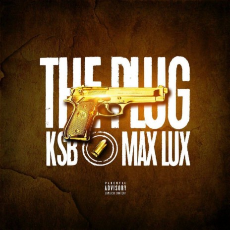 The Plug ft. Max Lux | Boomplay Music