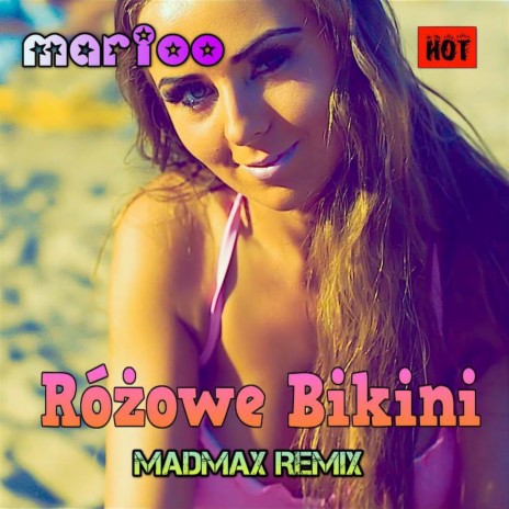 Różowe bikini (Madmax Remix) | Boomplay Music