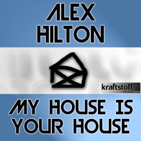 My House Is Your House (Alva Edison RMX)