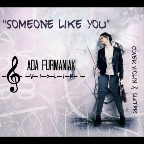 Someone Like You (Cover Violin & Guitar) ft. Marcin Cyzowski | Boomplay Music