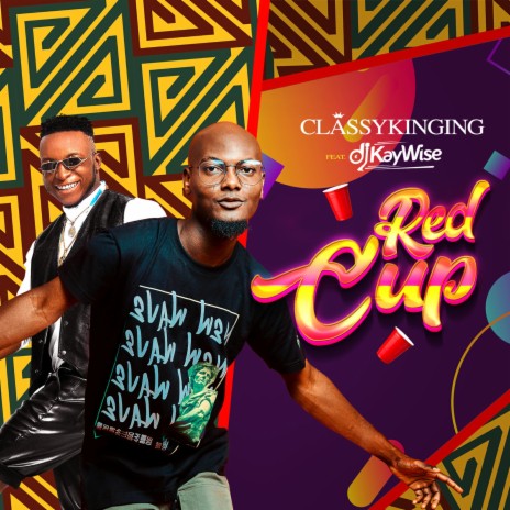 Red Cup ft. DJ Kaywise | Boomplay Music