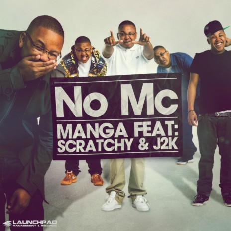 No MC ft. Scratchy & J2K
