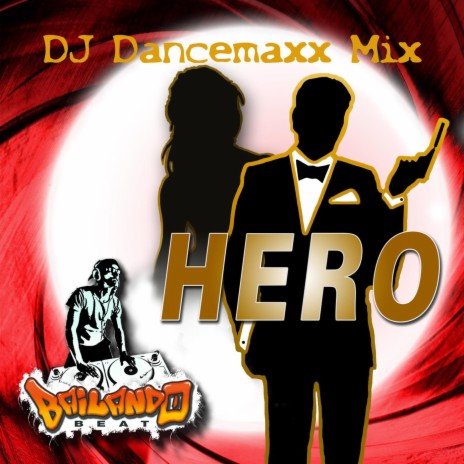 Hero (DJ Dancemaxx Mix) | Boomplay Music