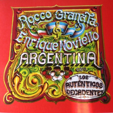 Argentina ft. Enrique Noviello & Los Auténticos Decadentes