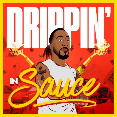 Drippin in Sauce | Boomplay Music