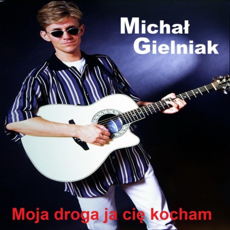 Moja droga ja cie kocham (My melody of love) | Boomplay Music