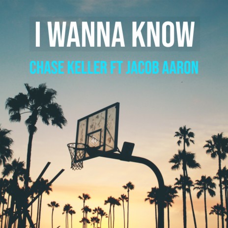 I Wanna Know ft. Jacob Aaron | Boomplay Music