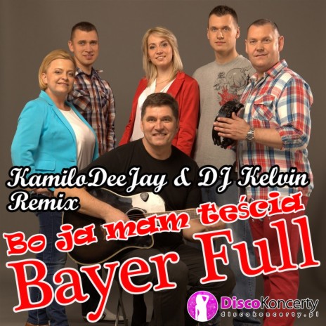 Bo ja mam teścia (Remix KamiloDeeJay & DJ Kelvin)