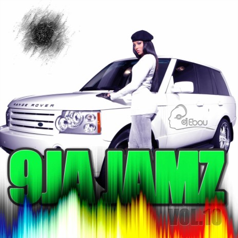 9JA Jamz Vol.10 Mixed by DJ Ebou | Boomplay Music