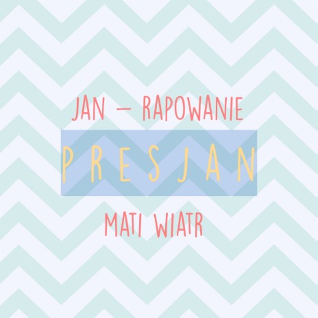 Presjan ft. Wiatr | Boomplay Music