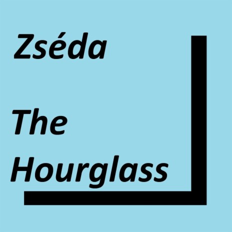The Hourglass | Boomplay Music
