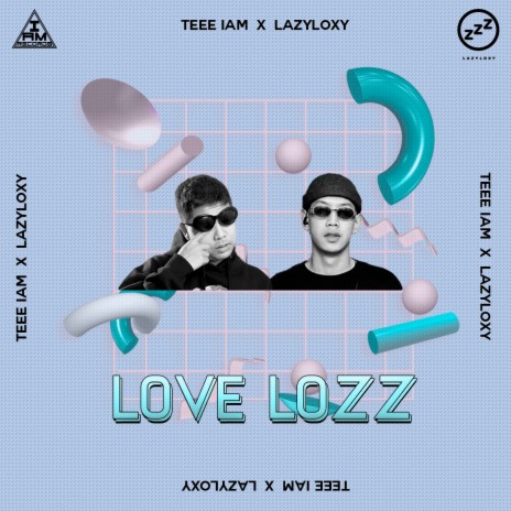 Love Lozz ft. LAZYLOXY | Boomplay Music