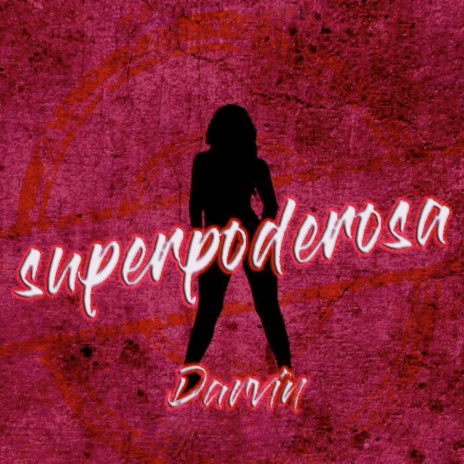 Superpoderosa | Boomplay Music