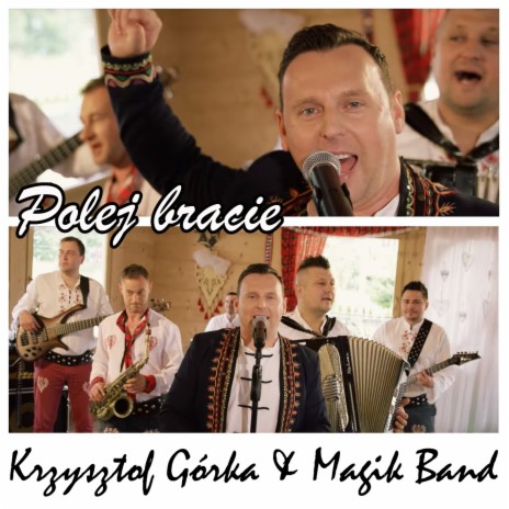 Polej bracie (Radio Edit) ft. Magik Band | Boomplay Music