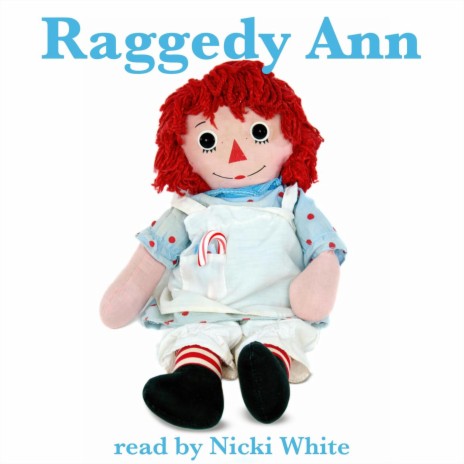 Raggedy Ann and the Chickens by Johnny Gruelle | Boomplay Music