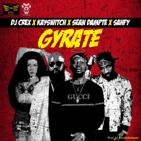 Gyrate ft. Kayswitch, Sean Dampte & Sahfy
