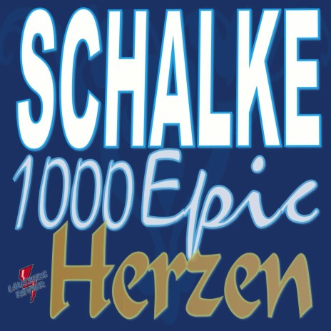Schalke 1000 Epic Herzen (Instrumental)