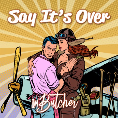 Say It's Over | Boomplay Music