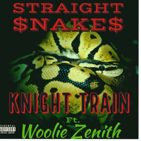 Straight Snakes ft. Woolie Zenith | Boomplay Music