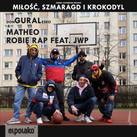 Robię rap ft. Matheo & JWP | Boomplay Music