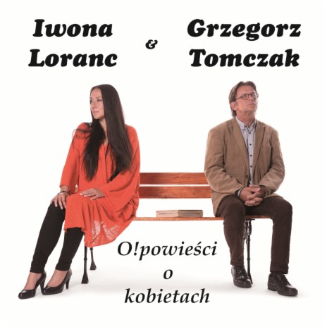 Myślałam, że jesteś drzewem ft. Grzegorz Tomczak | Boomplay Music