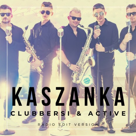 Kaszanka (Radio Edit) ft. Active | Boomplay Music