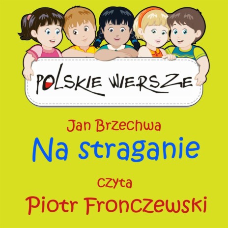 Polskie Wiersze / Jan Brzechwa - Na straganie | Boomplay Music