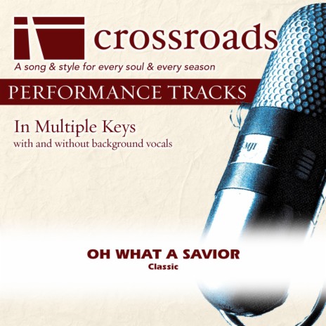 Oh What A Savior (Performance Track without Background Vocals in F) | Boomplay Music