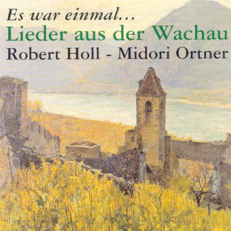 Wachau, du Träumerin ft. Midori Ortner