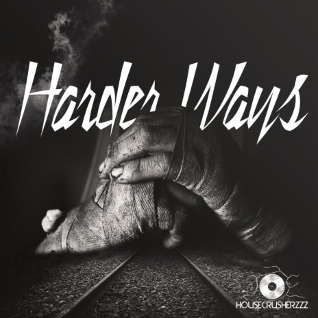 Harder Ways (Van Pain Remix)