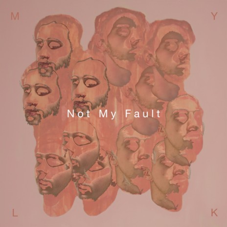 Not My Fault | Boomplay Music