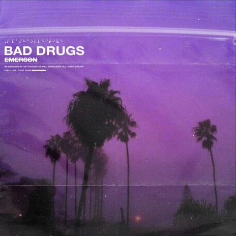 Bad Drugs | Boomplay Music